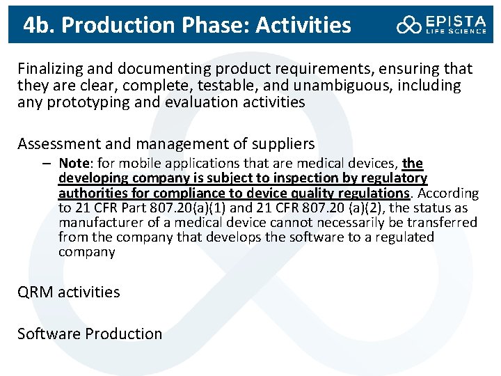 4 b. Production Phase: Activities Finalizing and documenting product requirements, ensuring that they are