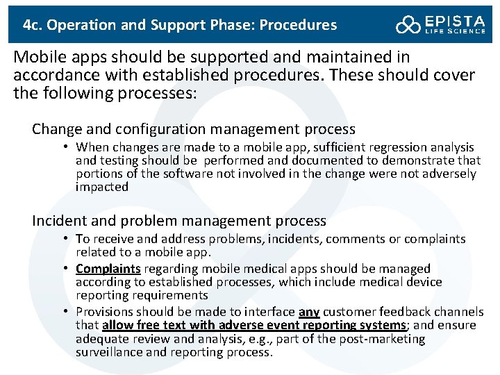 4 c. Operation and Support Phase: Procedures Mobile apps should be supported and maintained