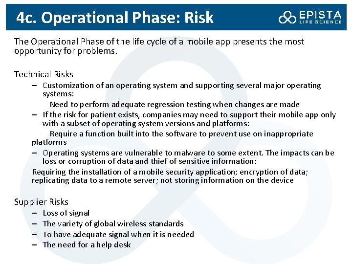 4 c. Operational Phase: Risk The Operational Phase of the life cycle of a