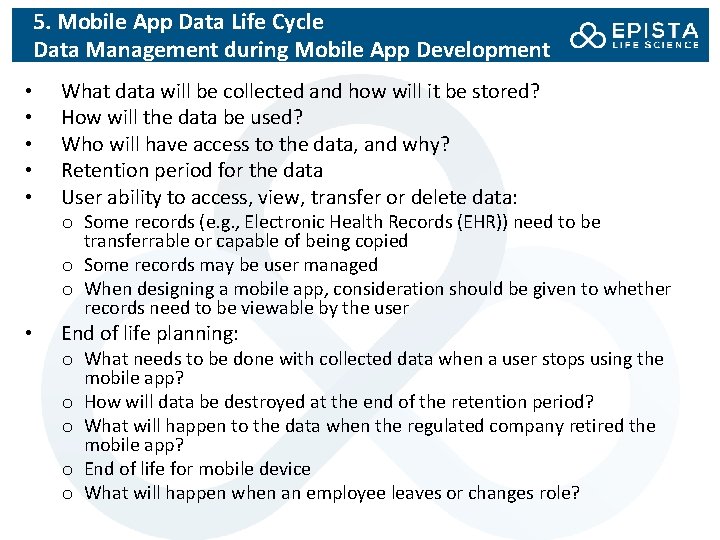 5. Mobile App Data Life Cycle Data Management during Mobile App Development • •