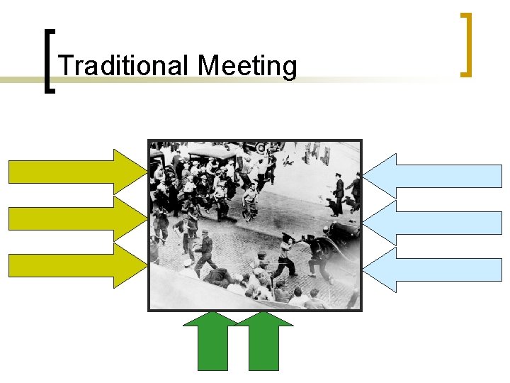 Traditional Meeting 