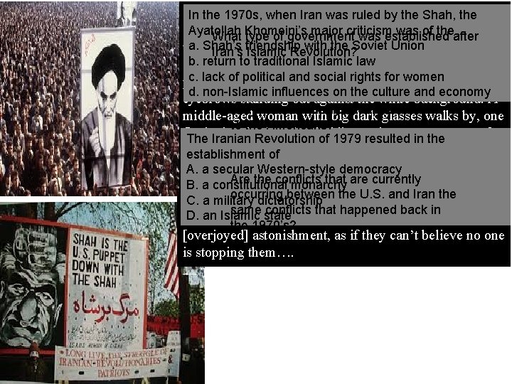 …A river of people flowing downbythe In the 1970 s, when is Iran was