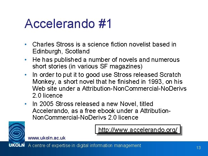 Accelerando #1 • Charles Stross is a science fiction novelist based in Edinburgh, Scotland