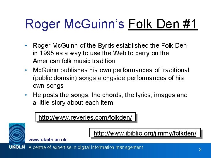 Roger Mc. Guinn’s Folk Den #1 • Roger Mc. Guinn of the Byrds established