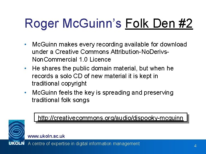 Roger Mc. Guinn’s Folk Den #2 • Mc. Guinn makes every recording available for