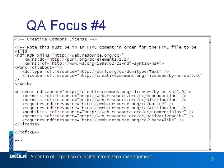 QA Focus #4 www. ukoln. ac. uk A centre of expertise in digital information