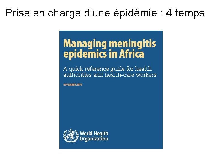 Prise en charge d’une épidémie : 4 temps 