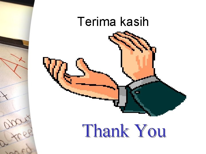 Terima kasih Thank You 