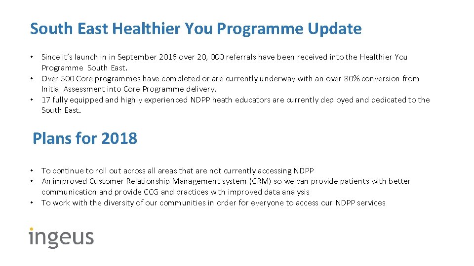 South East Healthier You Programme Update • Since it’s launch in in September 2016