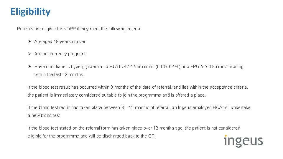 Eligibility Patients are eligible for NDPP if they meet the following criteria: Ø Are