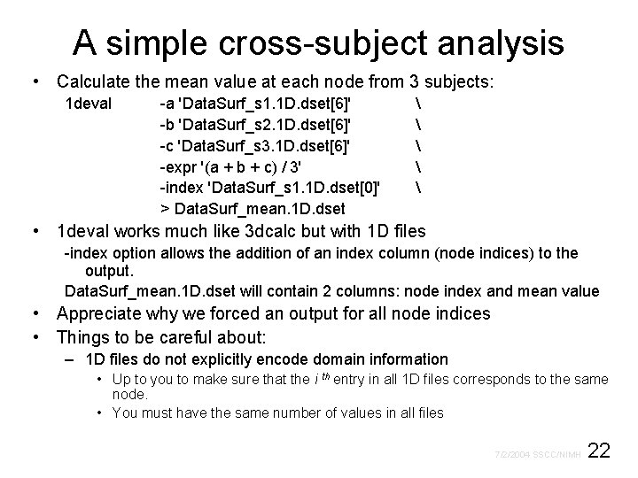 A simple cross-subject analysis • Calculate the mean value at each node from 3