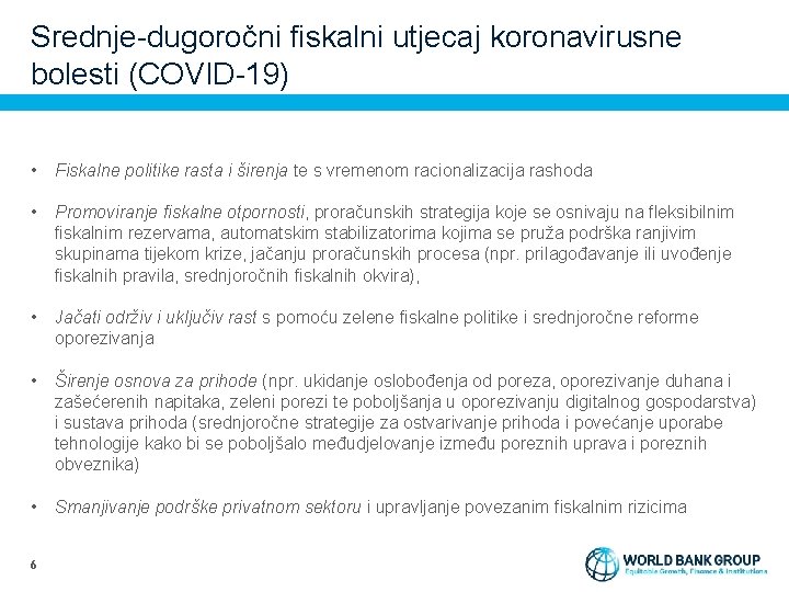 Srednje-dugoročni fiskalni utjecaj koronavirusne bolesti (COVID-19) • Fiskalne politike rasta i širenja te s