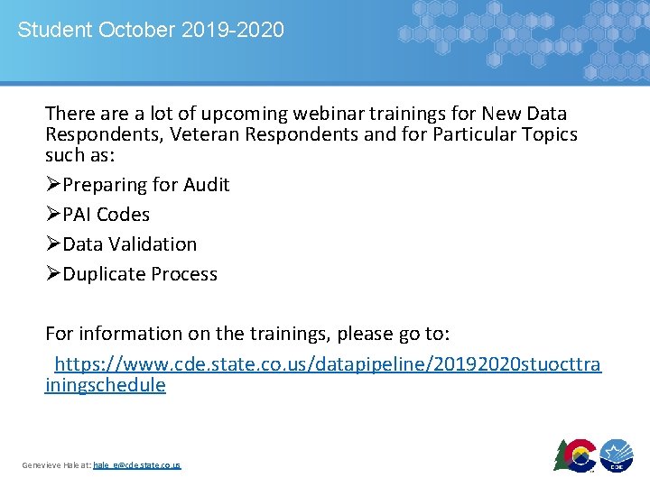 Student October 2019 -2020 There a lot of upcoming webinar trainings for New Data