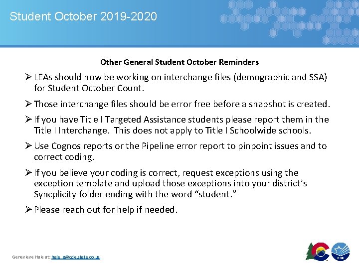 Student October 2019 -2020 Other General Student October Reminders Ø LEAs should now be