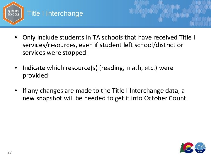 Title I Interchange • Only include students in TA schools that have received Title