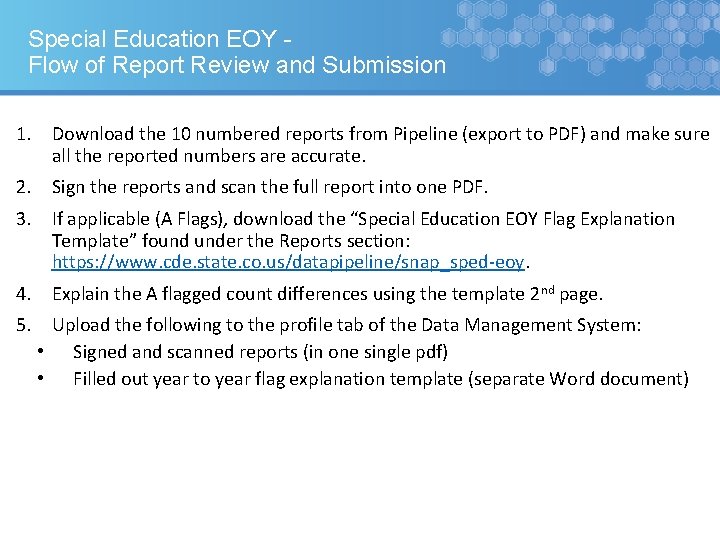 Special Education EOY Flow of Report Review and Submission 1. Download the 10 numbered