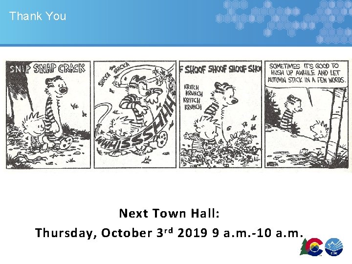 Thank You Next Town Hall: Thursday, October 3 rd 2019 9 a. m. -10