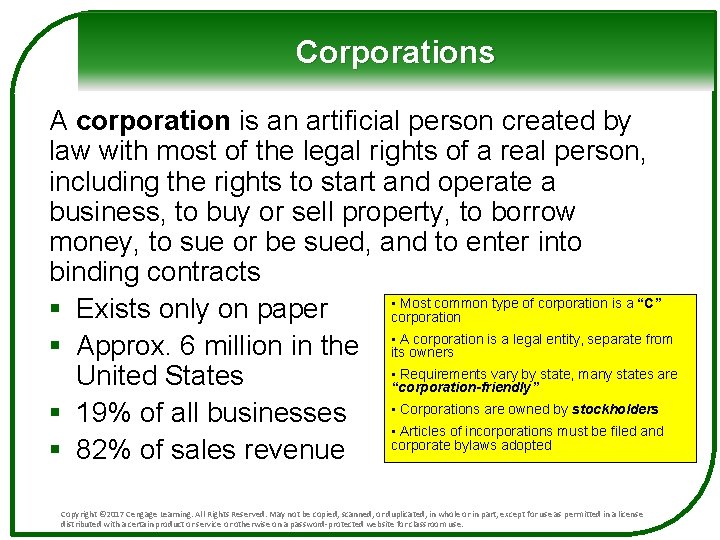 Corporations A corporation is an artificial person created by law with most of the