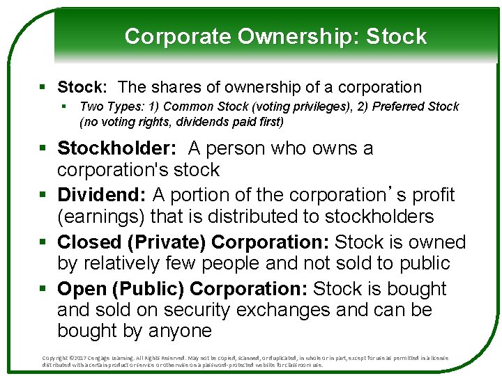 Corporate Ownership: Stock § Stock: The shares of ownership of a corporation § Two