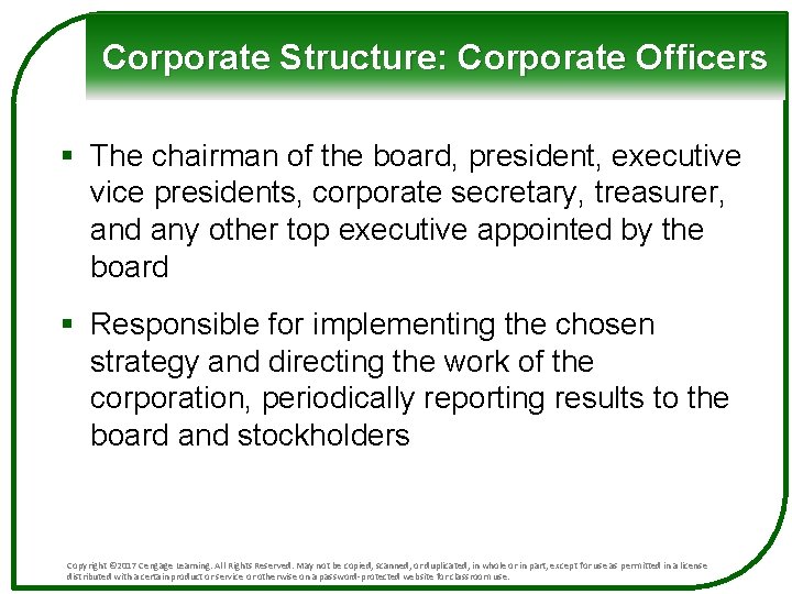 Corporate Structure: Corporate Officers § The chairman of the board, president, executive vice presidents,