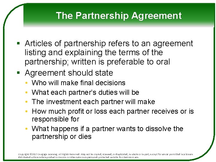 The Partnership Agreement § Articles of partnership refers to an agreement listing and explaining