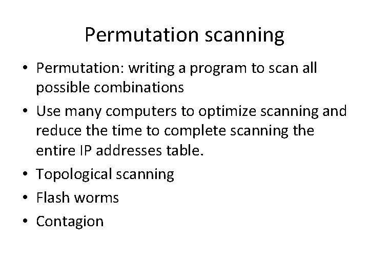 Permutation scanning • Permutation: writing a program to scan all possible combinations • Use