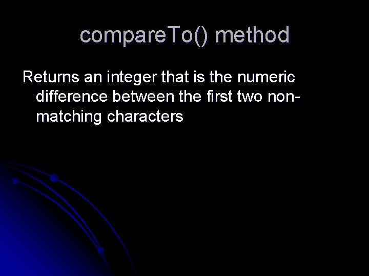 compare. To() method Returns an integer that is the numeric difference between the first compare. To() method Returns an integer that is the numeric difference between the first