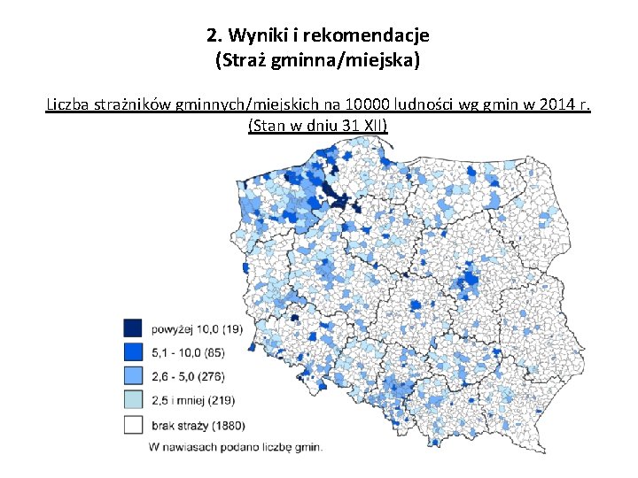 2. Wyniki i rekomendacje (Straż gminna/miejska) Liczba strażników gminnych/miejskich na 10000 ludności wg gmin