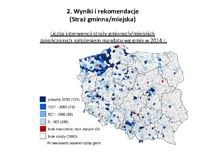 2. Wyniki i rekomendacje (Straż gminna/miejska) Liczba interwencji straży gminnych/miejskich zakończonych nałożeniem mandatu wg