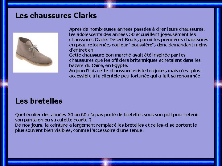 Les chaussures Clarks Après de nombreuses années passées à cirer leurs chaussures, les adolescents