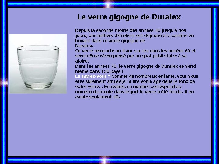 Le verre gigogne de Duralex Depuis la seconde moitié des années 40 jusqu’à nos