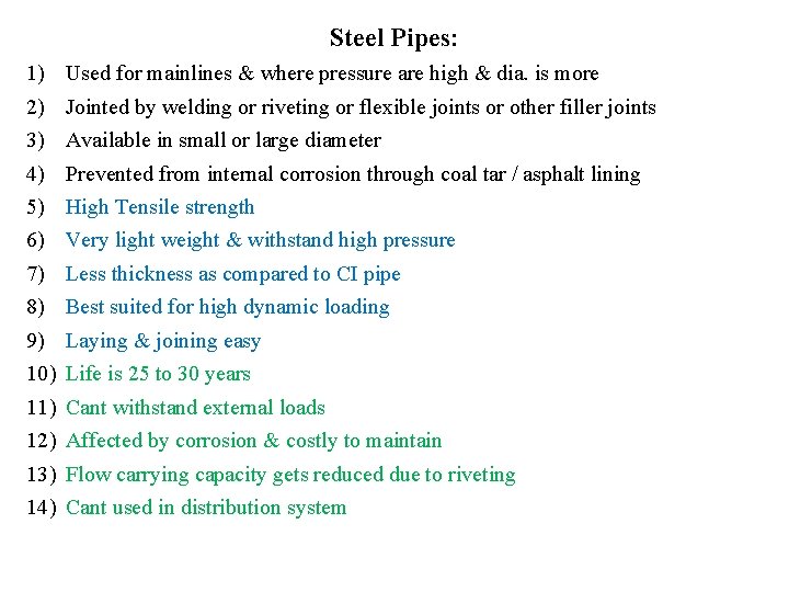 Steel Pipes: 1) 2) 3) 4) 5) 6) 7) 8) 9) 10) 11) 12)