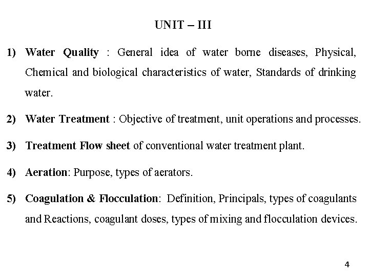 UNIT – III 1) Water Quality : General idea of water borne diseases, Physical,