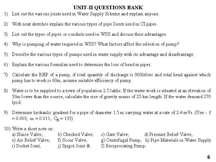 UNIT-II QUESTIONS BANK 1) List out the various joints used in Water Supply Scheme