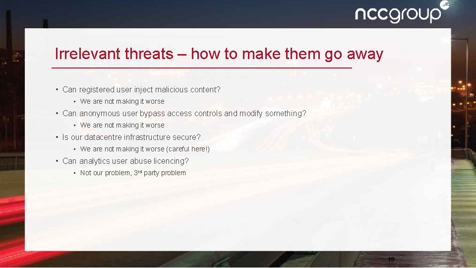 Irrelevant threats – how to make them go away • Can registered user inject