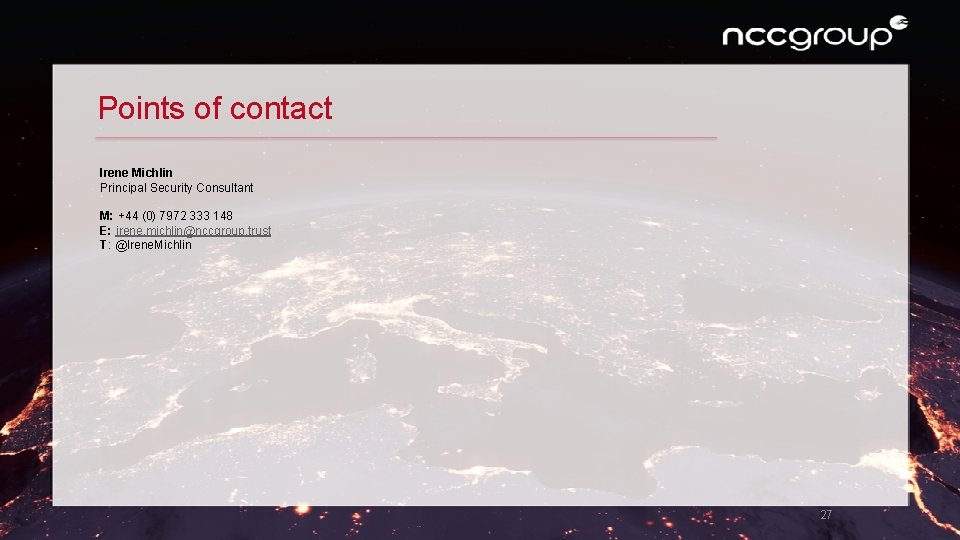 Points of contact Irene Michlin Principal Security Consultant M: +44 (0) 7972 333 148