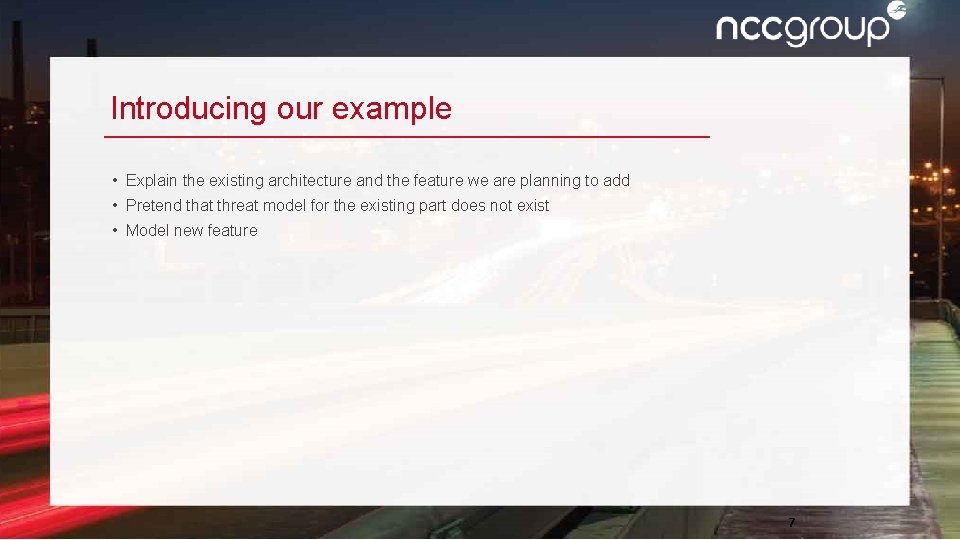 Introducing our example • Explain the existing architecture and the feature we are planning