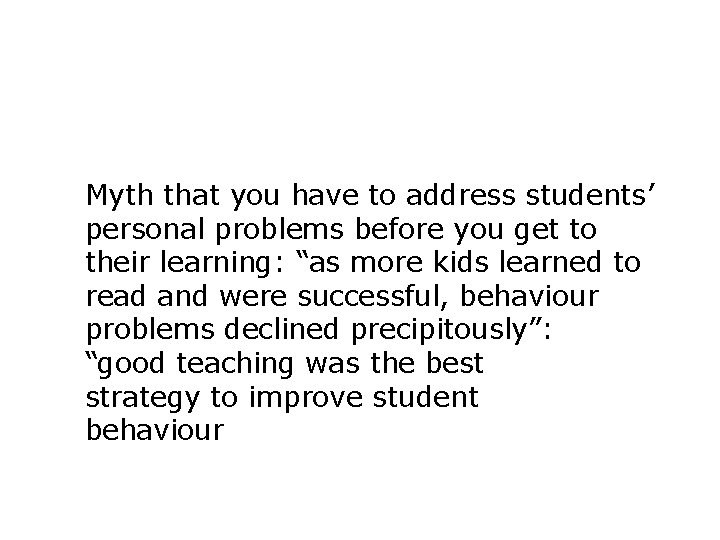 Myth that you have to address students’ personal problems before you get to their