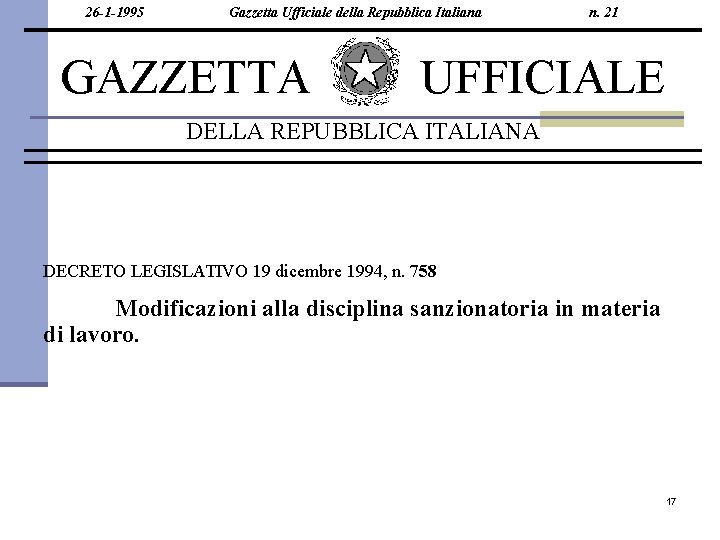 26 -1 -1995 Gazzetta Ufficiale della Repubblica Italiana GAZZETTA n. 21 UFFICIALE DELLA REPUBBLICA