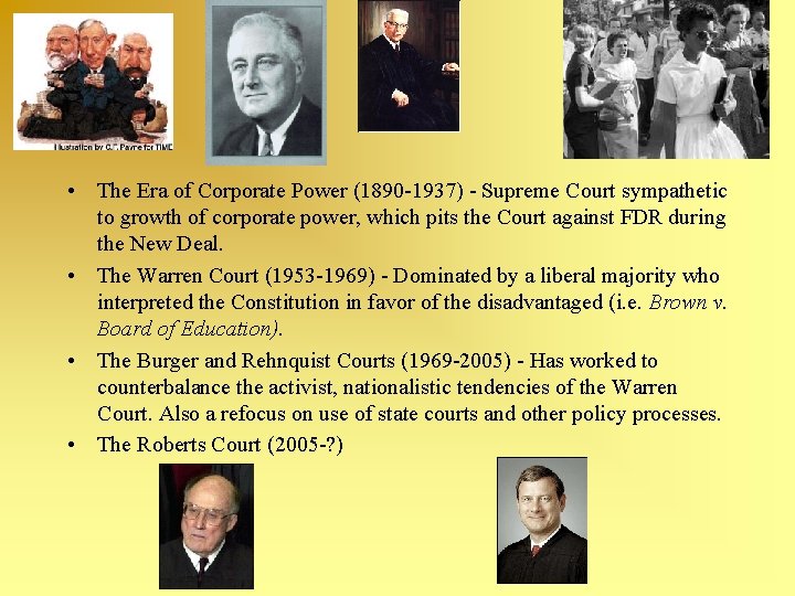  • The Era of Corporate Power (1890 -1937) - Supreme Court sympathetic to