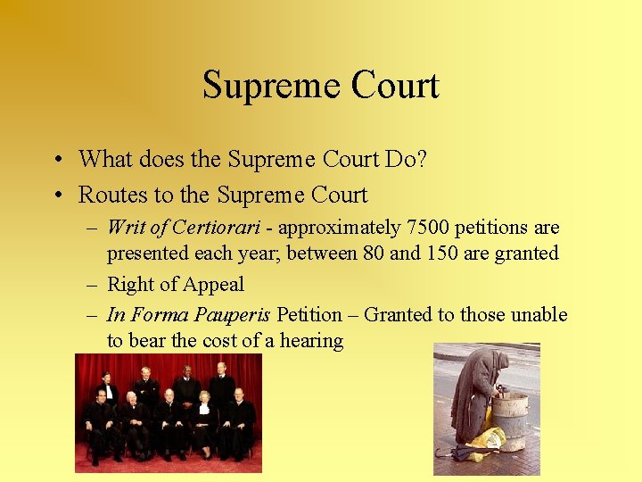 Supreme Court • What does the Supreme Court Do? • Routes to the Supreme
