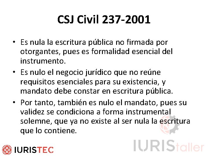 CSJ Civil 237 -2001 • Es nula la escritura pública no firmada por otorgantes,