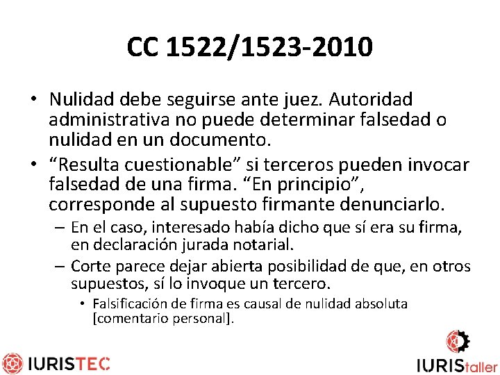 CC 1522/1523 -2010 • Nulidad debe seguirse ante juez. Autoridad administrativa no puede determinar