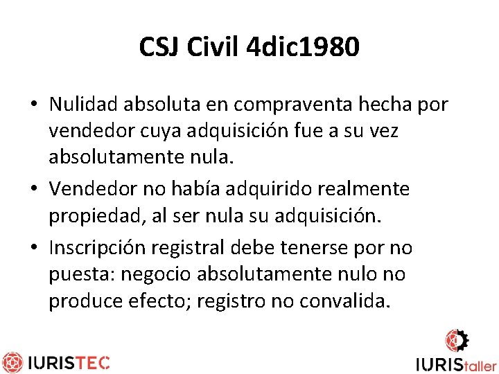 CSJ Civil 4 dic 1980 • Nulidad absoluta en compraventa hecha por vendedor cuya