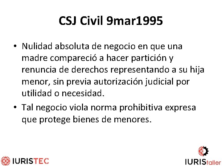 CSJ Civil 9 mar 1995 • Nulidad absoluta de negocio en que una madre