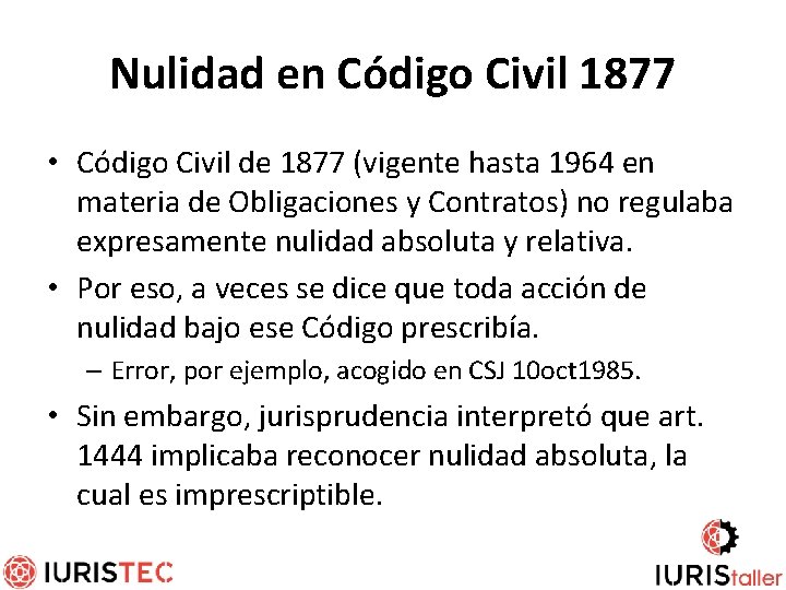 Nulidad en Código Civil 1877 • Código Civil de 1877 (vigente hasta 1964 en