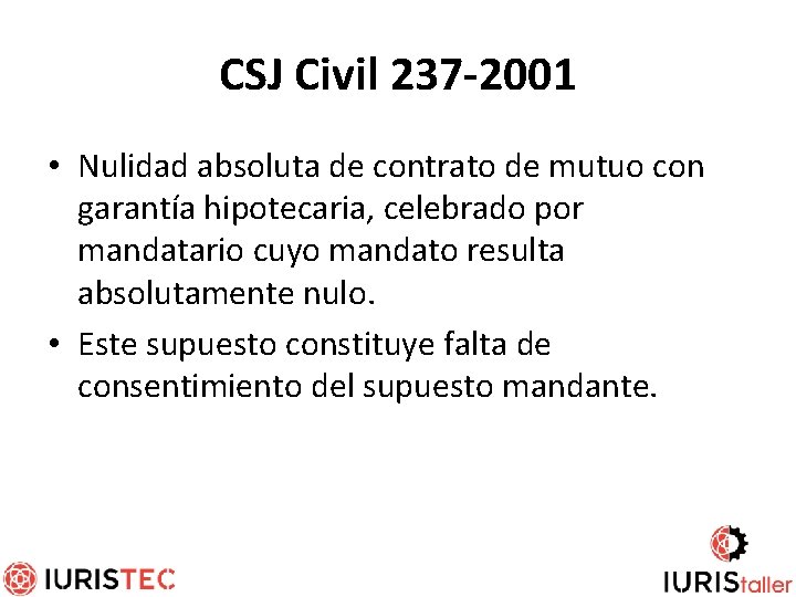 CSJ Civil 237 -2001 • Nulidad absoluta de contrato de mutuo con garantía hipotecaria,