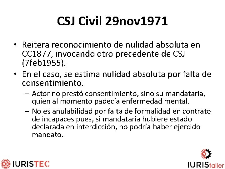 CSJ Civil 29 nov 1971 • Reitera reconocimiento de nulidad absoluta en CC 1877,