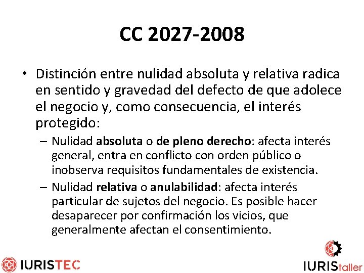 CC 2027 -2008 • Distinción entre nulidad absoluta y relativa radica en sentido y