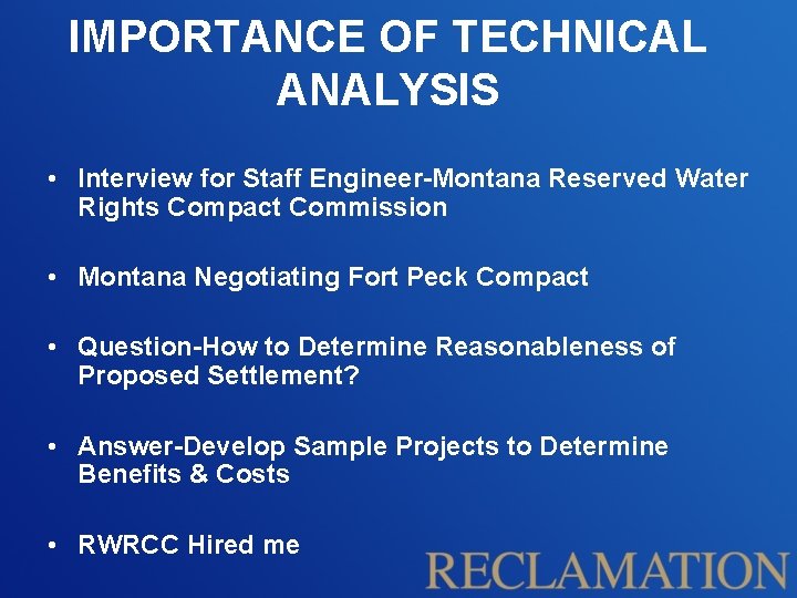 IMPORTANCE OF TECHNICAL ANALYSIS • Interview for Staff Engineer-Montana Reserved Water Rights Compact Commission